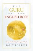 The Guru and the English Rose (eBook, ePUB)