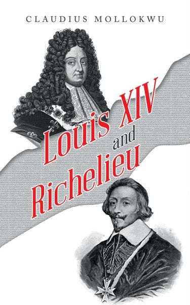 Louis Xiv and Richelieu (eBook, ePUB) Louis Xiv and Richelieu (eBook, ePUB)