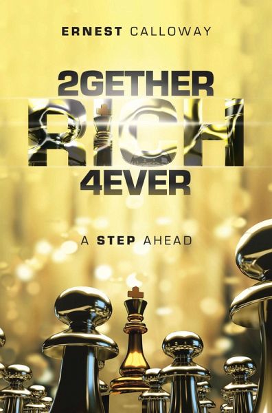 2Gether Rich 4Ever (eBook, ePUB) 2Gether Rich 4Ever (eBook, ePUB)