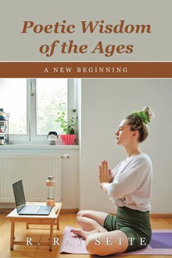 Poetic Wisdom of the Ages (eBook, ePUB) Poetic Wisdom of the Ages (eBook, ePUB)