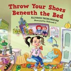 Throw Your Shoes Beneath the Bed (eBook, ePUB)