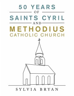 Cover 50 Years of Saints Cyril and Methodius Catholic Church (eBook, ePUB)