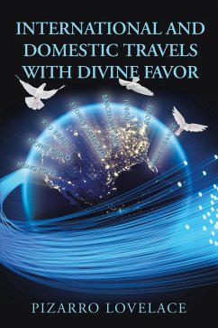 International and Domestic Travels with Divine Favor (eBook, ePUB) Cover International and Domestic Travels with Divine Favor (eBook, ePUB)
