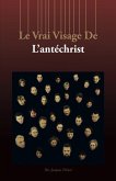 Le Vrai Visage De L'Antéchrist (eBook, ePUB)