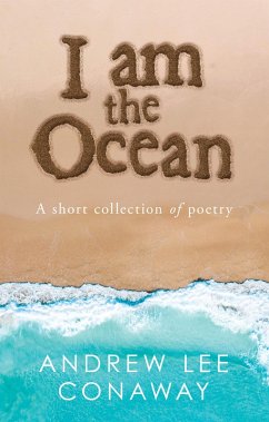 I Am the Ocean (eBook, ePUB) - Conaway, Andrew Lee