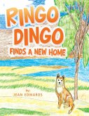 Ringo Dingo Finds a New Home (eBook, ePUB)
