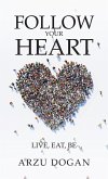 Follow Your Heart (eBook, ePUB)