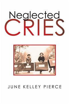 Neglected Cries (eBook, ePUB) - Pierce, June Kelley
