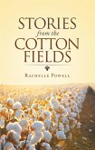 Stories from the Cotton Fields (eBook, ePUB) Stories from the Cotton Fields (eBook, ePUB)