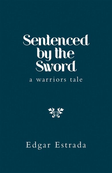 Sentenced by the Sword (eBook, ePUB)