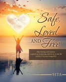 Safe, Loved and Free (eBook, ePUB)