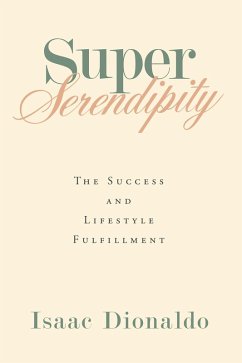 Super Serendipity (eBook, ePUB) - Dionaldo, Isaac