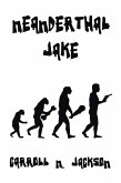Neanderthal Jake (eBook, ePUB) Neanderthal Jake (eBook, ePUB)