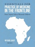Essentials for Practice of Medicine in the Frontline (eBook, ePUB)
