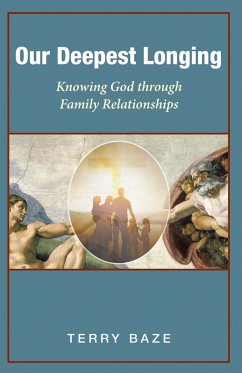 Our Deepest Longing (eBook, ePUB) - Baze, Terry