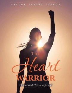 The Heart Warrior (eBook, ePUB) - Taylor, Pastor Teresa