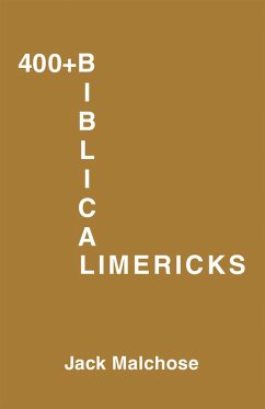 400+ Biblicalimericks (eBook, ePUB) - Malchose, Jack