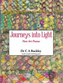 Journeys into Light (eBook, ePUB) - Buckley, C A