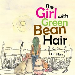 The Girl with Green Bean Hair (eBook, ePUB) - Nan