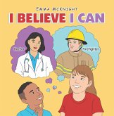 I Believe I Can (eBook, ePUB)