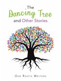 The Dancing Tree and Other Stories (eBook, ePUB)