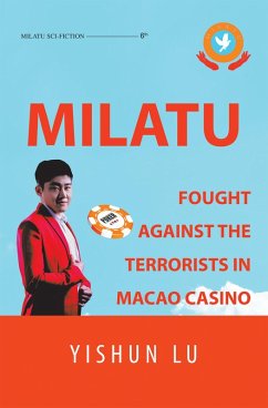 Milatu Fought Against the Terrorists in Macao Casino (eBook, ePUB)