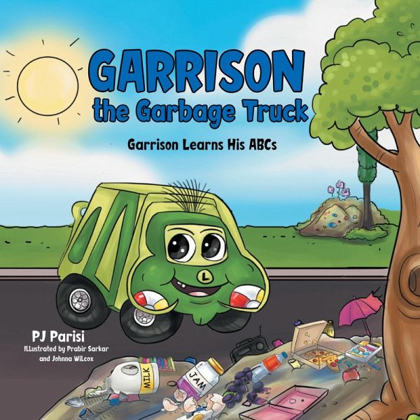 Garrison the Garbage Truck (eBook, ePUB) Garrison the Garbage Truck (eBook, ePUB)