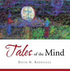 Tales of the Mind (eBook, ePUB) - Rodriguez, David N.