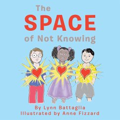The Space of Not Knowing (eBook, ePUB) - Battaglia, Lynn