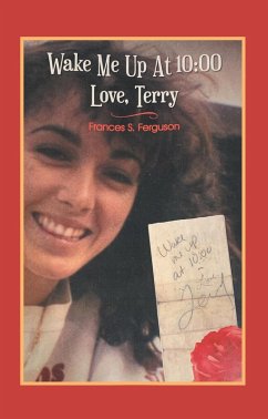 Wake Me up at 10:00 Love, Terry (eBook, ePUB) - Ferguson, Frances S.