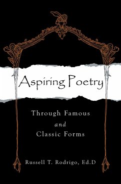 Aspiring Poetry (eBook, ePUB) - Rodrigo Ed. D, Russell T.