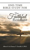 End-Time Bible Study for the Faithful Remnant (eBook, ePUB)