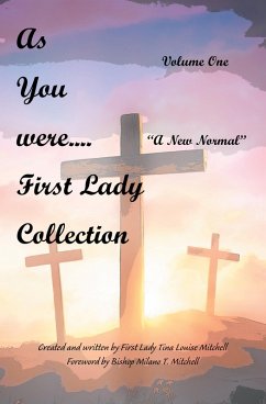 As You Were.... First Lady Collection (eBook, ePUB)