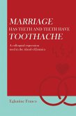 Marriage Has Teeth and Teeth Have Toothache (eBook, ePUB)