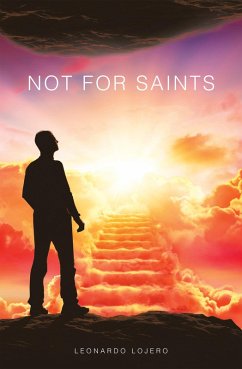 Not for Saints (eBook, ePUB) - Lojero, Leonardo