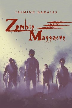 Zombie Massacre (eBook, ePUB) - Barajas, Jasmine