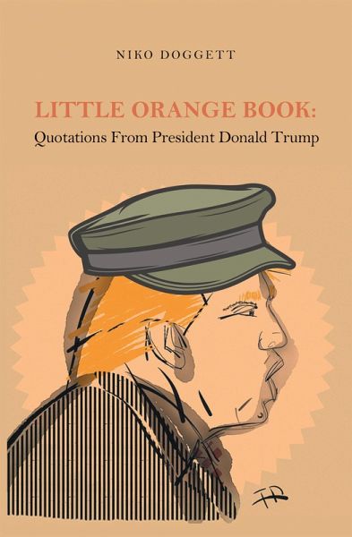 Little Orange Book: Quotations from President Donald Trump (eBook, ePUB)