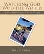 Watching God Woo the World (eBook, ePUB) - Bild 1