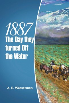 Cover 1887 the Day They Turned off the Water (eBook, ePUB)