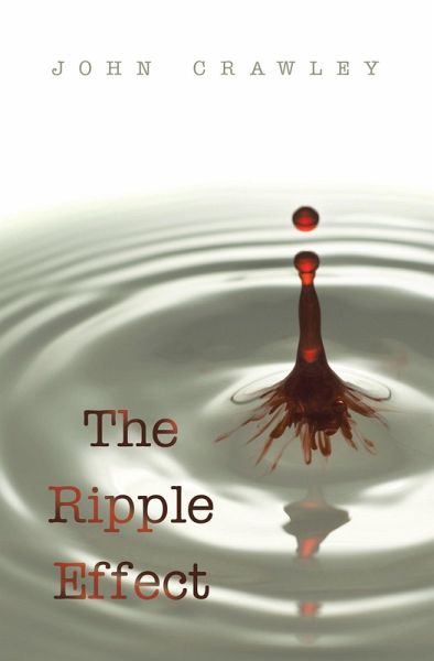 The Ripple Effect (eBook, ePUB) The Ripple Effect (eBook, ePUB)