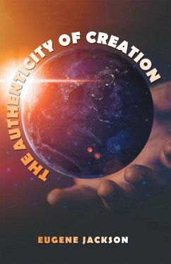 The Authenticity of Creation (eBook, ePUB) - Jackson, Eugene
