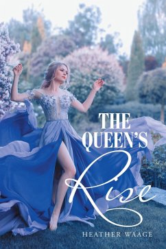 The Queen's Rise (eBook, ePUB) - Waage, Heather