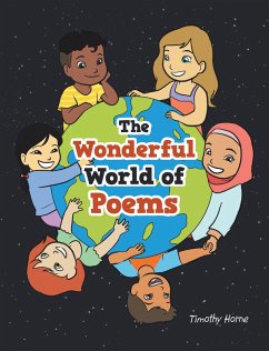 The Wonderful World of Poems (eBook, ePUB) - Horne, Timothy