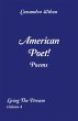 American Poet! Poems: Living the Dream... - Bild 1