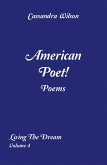 American Poet! Poems: Living the Dream Volume 4 (eBook, ePUB)