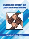 Igwebuike Philosophy and Complementary Relations (eBook, ePUB)
