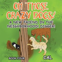 Cover Oh Those Crazy Dogs! (eBook, ePUB)
