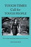 Tough Times Call for Tough People (eBook, ePUB)
