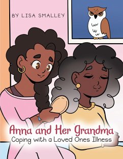 Cover Anna and Her Grandma Coping with a Loved One's Illness (eBook, ePUB)