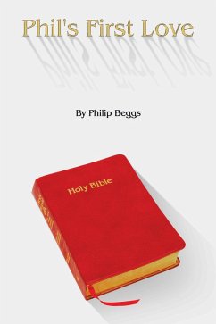 Phil's First Love (eBook, ePUB) - Beggs, Philip